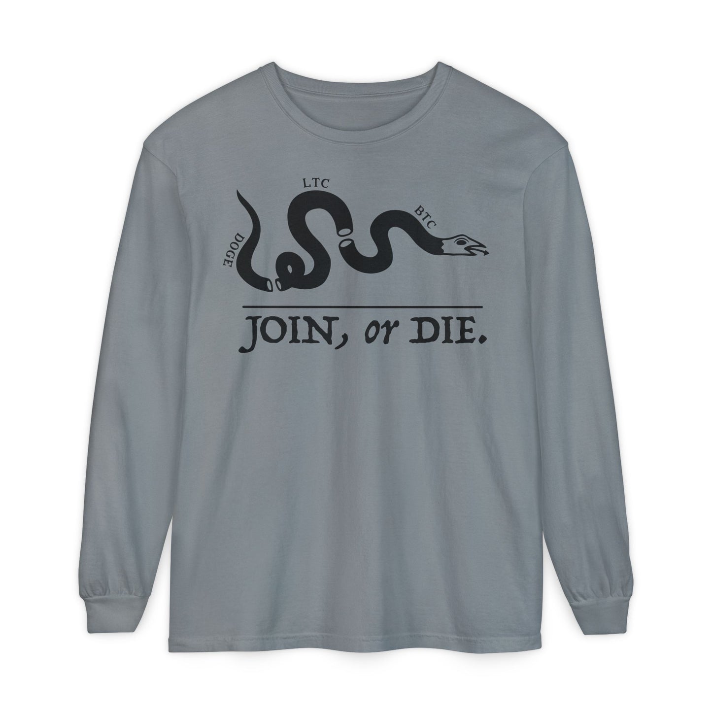 The JOIN, OR DIE Long Sleeve Tee